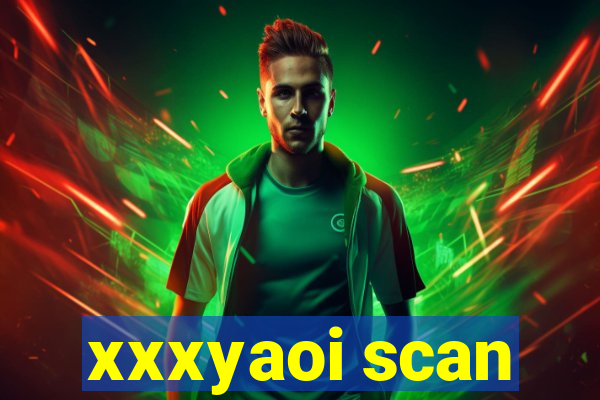 xxxyaoi scan